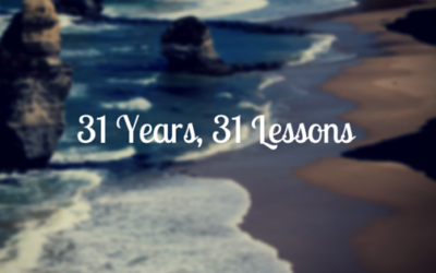 31 Years, 31 Lessons (Fitness, Nutrition and Life)