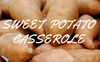 RECIPE: Sweet Potato Casserole