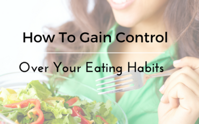Do your eating habits have control over you? (If so… Follow these three mindset shifts in order to gain back control)