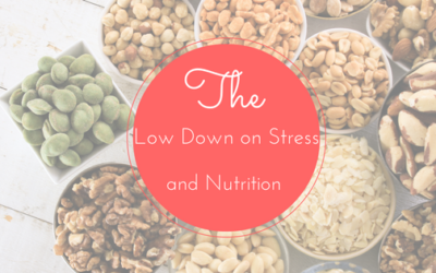 The Low-Down On Stress and Nutrition